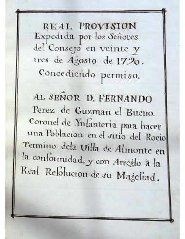 CREACIÓN DE UNA POBLACIÓN EN EL SITIO DE EL ROCÍO. AÑO DE 1790
